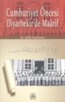 Cumhuriyet Öncesi Diyarbekir\'de Maarif (ISBN: 9789944360487)