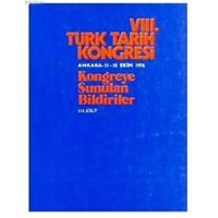 VIII. Türk Tarih Kongresi 1983 3. Cilt (ISBN: 3000012100054)