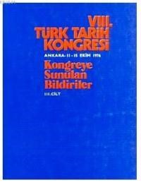 VIII. Türk Tarih Kongresi 1983 3. Cilt (ISBN: 3000012100054)