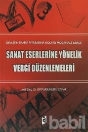 Sanat Eserlerine Yönelik Vergi Düzenlemeleri - Elif Pürsünlerli Çakar (9786055868574)