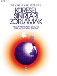 Küresel Sınırları Zorlamak (ISBN: 1001464100029)