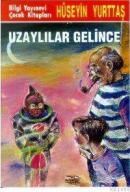 UZAYLILAR GELINCE (ISBN: 9789754944846)