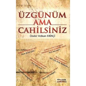 Üzgünüm Ama Cahilsiniz (ISBN: 9786055176471)