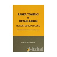 Banka Yönetici ve Ortaklarının Hukuki Sorumluluğu (ISBN: 9786051460529)