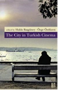 The City in Turkish Cinema (ISBN: 9786054326891)