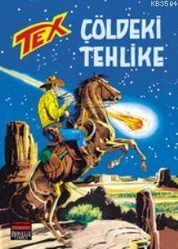 Tex 21 / Çöldeki Tehlike (ISBN: 3000071100589)