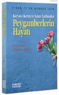 Peygamberlerin Hayatı & Kur'an-ı Kerim ve İslam Tarihinden (ISBN: 3000905101339)