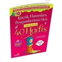 Küçük Hanımlara Peygamberimiz'den Gül Kokulu 40 Hadis (ISBN: 9786059883054)