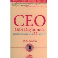 Ceo Gibi Düşünmek Zirvede Olmak Için 22 Nitelik-D. A. Benton (ISBN: 9789759146313)