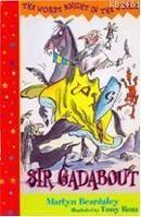 Sir Gadabout (ISBN: 9781858810553)