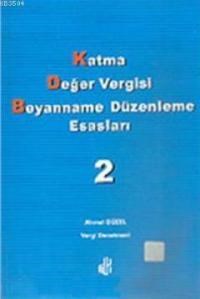 Katma Değer Vergisi Beyanname Düzenleme Esasları 2 (ISBN: 9789758561588)
