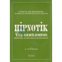 Hipnotik Yaş Gerilemesi: Deneysel ve Metodolojik Bir Analiz (ISBN: 9789757901013)