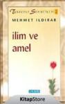 Ilim Ve Amel: : Tasavvuf Sohbetleri 2 (ISBN: 9786054491056)