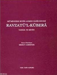 Ravzatü'l - Kübera (ISBN: 9789751614570)