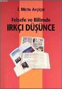 Felsefe ve Bilimde Irkçı Düşünce (ISBN: 9789757814382)