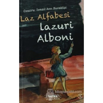 Laz Alfabesi - Lazuri Alboni - İsmail Avcı Bucaklişi 9786054567003