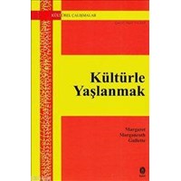 Kültürle Yaşlanmak (ISBN: 9786054097265)