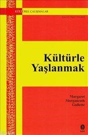 Kültürle Yaşlanmak (ISBN: 9786054097265)