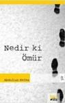 Nedir ki Ömür (ISBN: 9786055858797)
