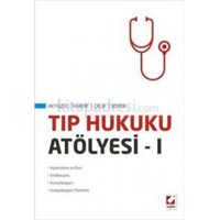 Tıp Hukuku Atölyesi I (ISBN: 9789750224720)