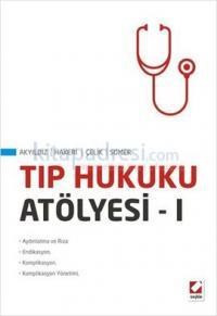 Tıp Hukuku Atölyesi I (ISBN: 9789750224720)