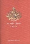Klasik Gitar 1. Bölüm (ISBN: 9786055992408)