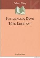 BATILILAŞMA DEVRI TÜRK EDEBIYATI (ISBN: 9789759950156)