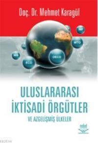 Uluslararası İktisadi Örgütler (ISBN: 9756053953289)