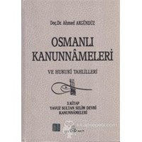Osmanlı Kanunnameleri ve Hukuki Tahlilleri Cilt: 3 - Ahmed Akgündüz 3990000004124