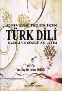 Üniversiteler Için Türk Dili Yazılı ve Sözlü Anlatım (ISBN: 9786055193089)