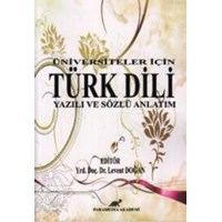 Üniversiteler Için Türk Dili Yazılı ve Sözlü Anlatım (ISBN: 9786055193089)