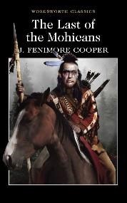 The Last of the Mohicans - James Fenimore Cooper 9781853260490