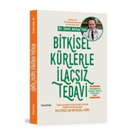 Bitkisel Kürlerle İlaçsız Tedavi - Ümit Aktaş (ISBN: 9786059841085)