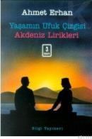 Yaşamın Ufuk Çizgisi Akdeniz Lirikleri (ISBN: 9789754946383)