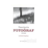 Yazılarla Fotoğraf (1978-1990) - Mehmet Bayhan 3990000014477
