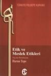 Etik ve Meslek Etikleri (ISBN: 9789757748267)