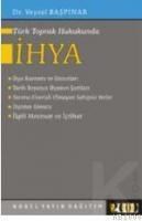 Türk Toprak Hukukunda Ihya (ISBN: 9789755911342)