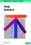 Imaj Faktörü (ISBN: 9789757805441)