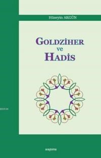 Goldziher ve Hadis (ISBN: 9786054495658)