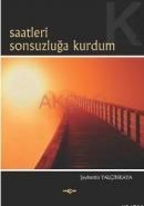Saatleri Sonsuzluğa Kurdum (ISBN: 9789753386166)