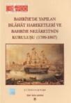 Bahriye\'de Yapılan Islahat Hareketleri ve Bahriye Nezareti\'nin Kuruluşu (ISBN: 9799751614086)