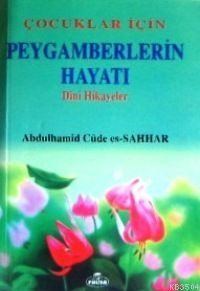 Çocuklar İçin Peygamberlerin Hayatı (ISBN: 1002364102989)