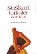 Suskun Türküler Zamanı (ISBN: 9789944260039)
