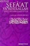 Şefa'at Ya Resulallah (ISBN: 9789759076055)