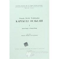 Osmanlı Devleti Teşkilatından Kapukulu Ocakları 1 - İsmail Hakkı Uzunçarşılı 3990000007026