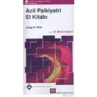 ACIL PSIKIYATRI EL KITABI (ISBN: 9789756395523)