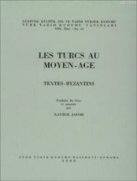 Les Turcs Au Moyen - Age (ISBN: 9789751602998)