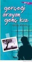 Gerçeği Arayan Genç Kız (ISBN: 9799752690669)