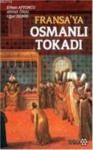 Fransaya Osmanlı Tokadı (ISBN: 9786054052776)