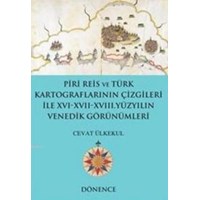 Piri Reis'in Kalemi ve Türk Kartograflarının Çizgileriyle (ISBN: 9786055328221)